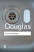 Purity and Danger: An Analysis of Concepts of Pollution and Taboo by Mary Douglas