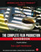 The Complete Film Production Handbook by Eve Light Honthaner