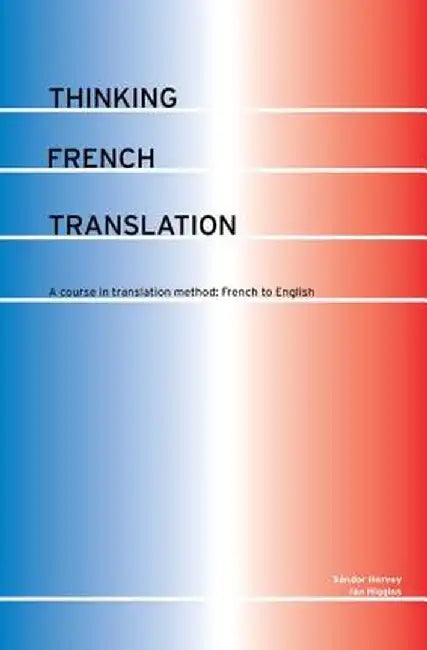 Thinking French Translation by Sándor Hervey