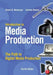 Introduction to Media Production: The Path to Digital Media Production by Gorham Kindem