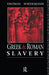 Greek and Roman Slavery by Thomas Wiedemann