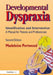 Developmental Dyspraxia: Identification and Intervention: A Manual for Parents and Professionals by Madeleine Portwood