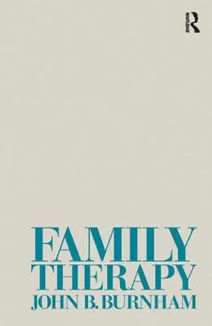 Family Therapy by John B Burnham