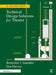 Technical Design Solutions for Theatre: The Technical Brief Collection Volume 1 by Ben Sammler