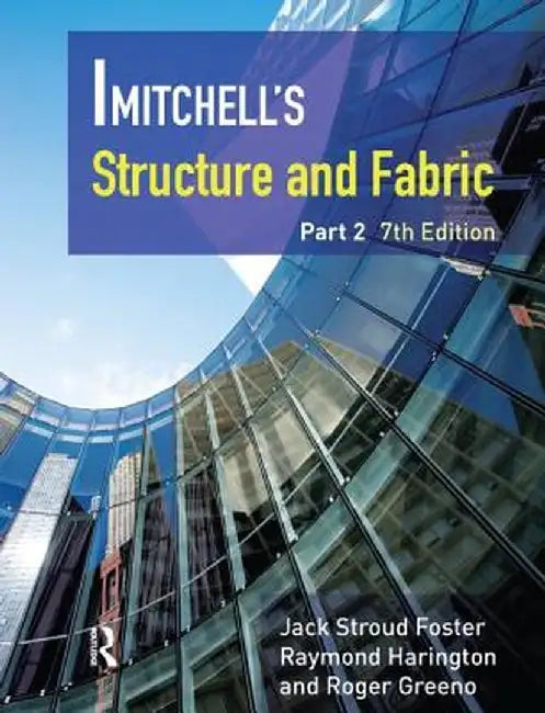 Mitchell's Structure & Fabric Part 2 by J S Foster