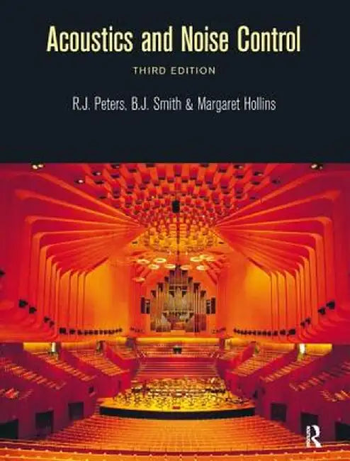 Acoustics and Noise Control by R J Peters