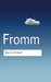 Man for Himself: An Inquiry Into the Psychology of Ethics by Erich Fromm