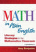 Math in Plain English: Literacy Strategies for the Mathematics Classroom by Amy Benjamin
