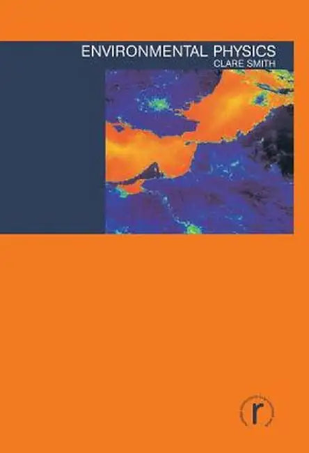Environmental Physics by Clare Smith