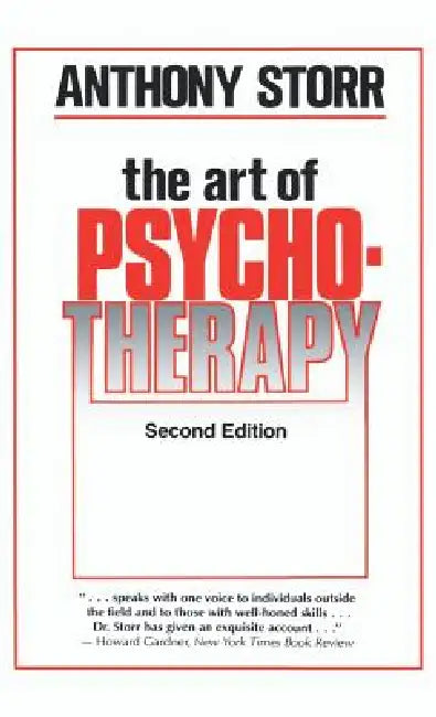 The Art of Psychotherapy by Anthony Storr