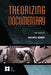 Theorizing Documentary by Michael Renov