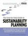The Step-By-Step Guide to Sustainability Planning: How to Create and Implement Sustainability Plans in Any Business or Organization by Darcy Hitchcock