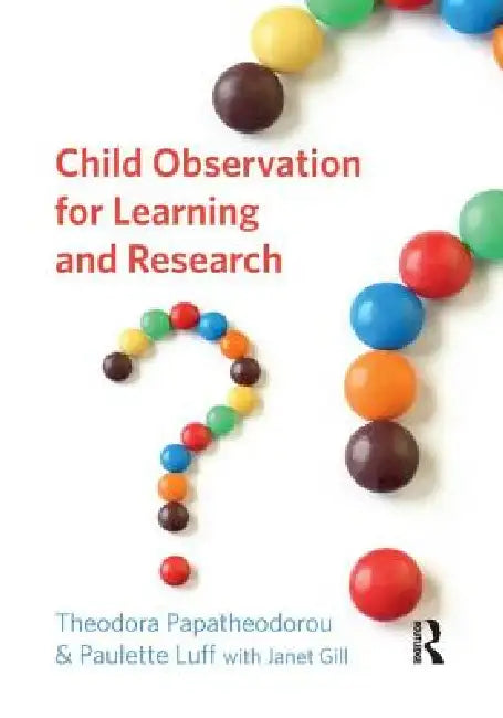 Child Observation for Learning and Research by Theodora Papatheodorou