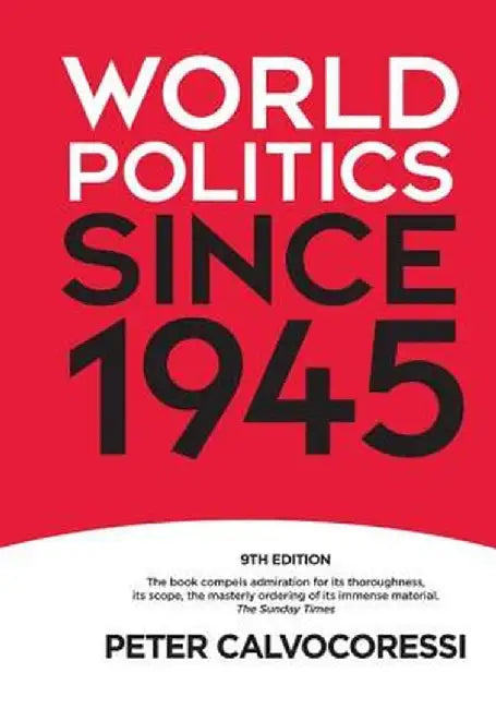 World Politics Since 1945 by Peter Calvocoressi