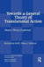 Towards a General Theory of Translational Action: Skopos Theory Explained by Katharina Reiss