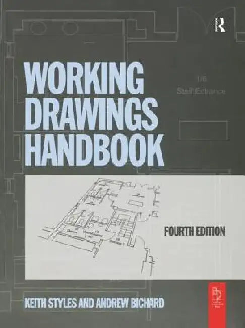 Working Drawings Handbook by Keith Styles