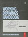 Working Drawings Handbook by Keith Styles
