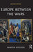 Europe Between the Wars by Martin Kitchen