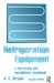 Refrigeration Equipment by A C Bryant