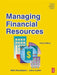 Managing Financial Resources by Mick Broadbent