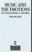 Music and the Emotions: The Philosophical Theories by Malcolm Budd