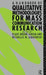A Handbook of Qualitative Methodologies for Mass Communication Research by Nicholas W. Jankowski