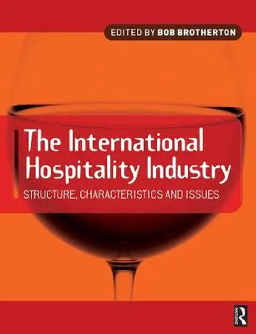International Hospitality Industry by Bob Brotherton