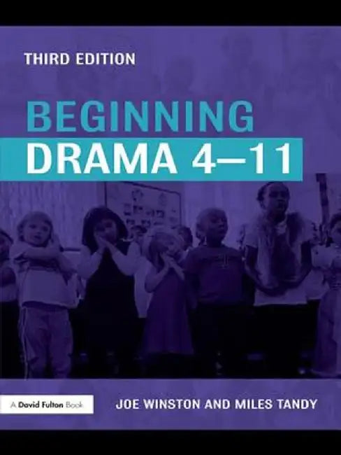 Beginning Drama 4-11 by Joe Winston