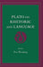 Plato on Rhetoric and Language: Four Key Dialogues by Jean Nienkamp