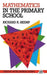 Mathematics in the Primary School by Richard R. Skemp