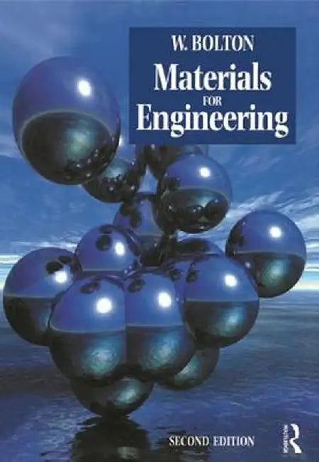 Materials for Engineering by W. Bolton