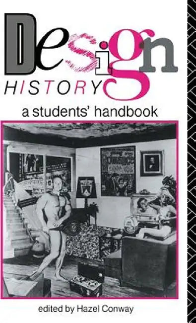 Design History: A Students' Handbook by Hazel Conway