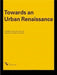 Towards an Urban Renaissance by The Urban Task Force