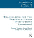 Translating for the European Union Institutions by Emma Wagner