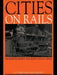 Cities on Rails: The Redevelopment of Railway Stations and Their Surroundings by Luca Bertolini