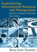 Experiencing International Business and Management: Exercises, Projects, and Cases by Betty Jane Punnett