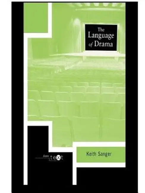 The Language of Drama by Keith Sanger