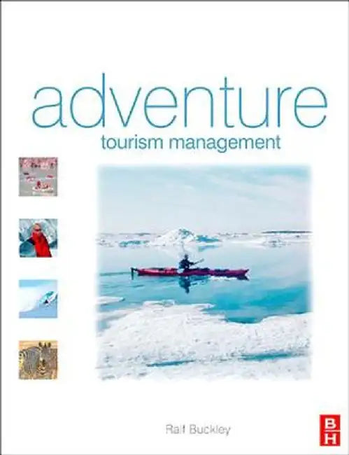 Adventure Tourism Management by Ralf Buckley