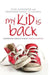 My Kid Is Back: Empowering Parents to Beat Anorexia Nervosa by June Alexander