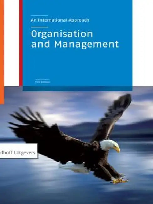 Organization and Management: An International Approach by Nick Van Dam