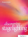 Discovering Stage Lighting by Francis Reid