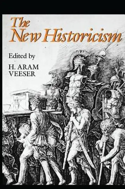The New Historicism by Harold Veeser