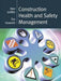 Construction Health and Safety Management by Alan Griffith