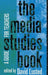 The Media Studies Book: A Guide for Teachers by David Lusted