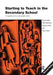 Starting to Teach in the Secondary School: A Companion for the Newly Qualified Teacher by Susan Capel