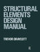 Structural Elements Design Manual by Trevor Draycott