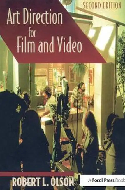 Art Direction for Film and Video by Robert Olson