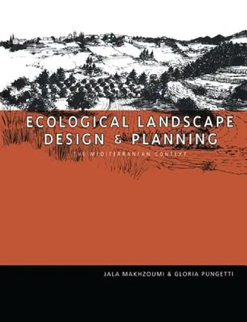 Ecological Landscape Design and Planning by Jala Makhzoumi