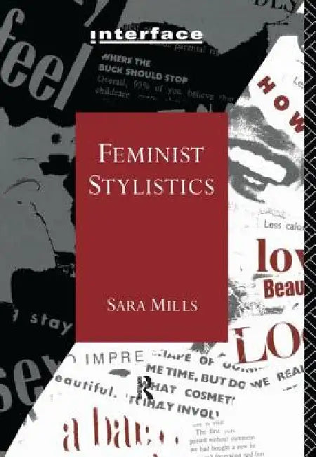 Feminist Stylistics by Sara Mills