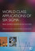 World Class Applications of Six SIGMA by Jiju Antony